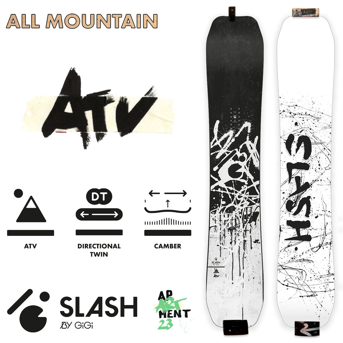 Slash by GiGi - ATV Snowboard - ApARTment